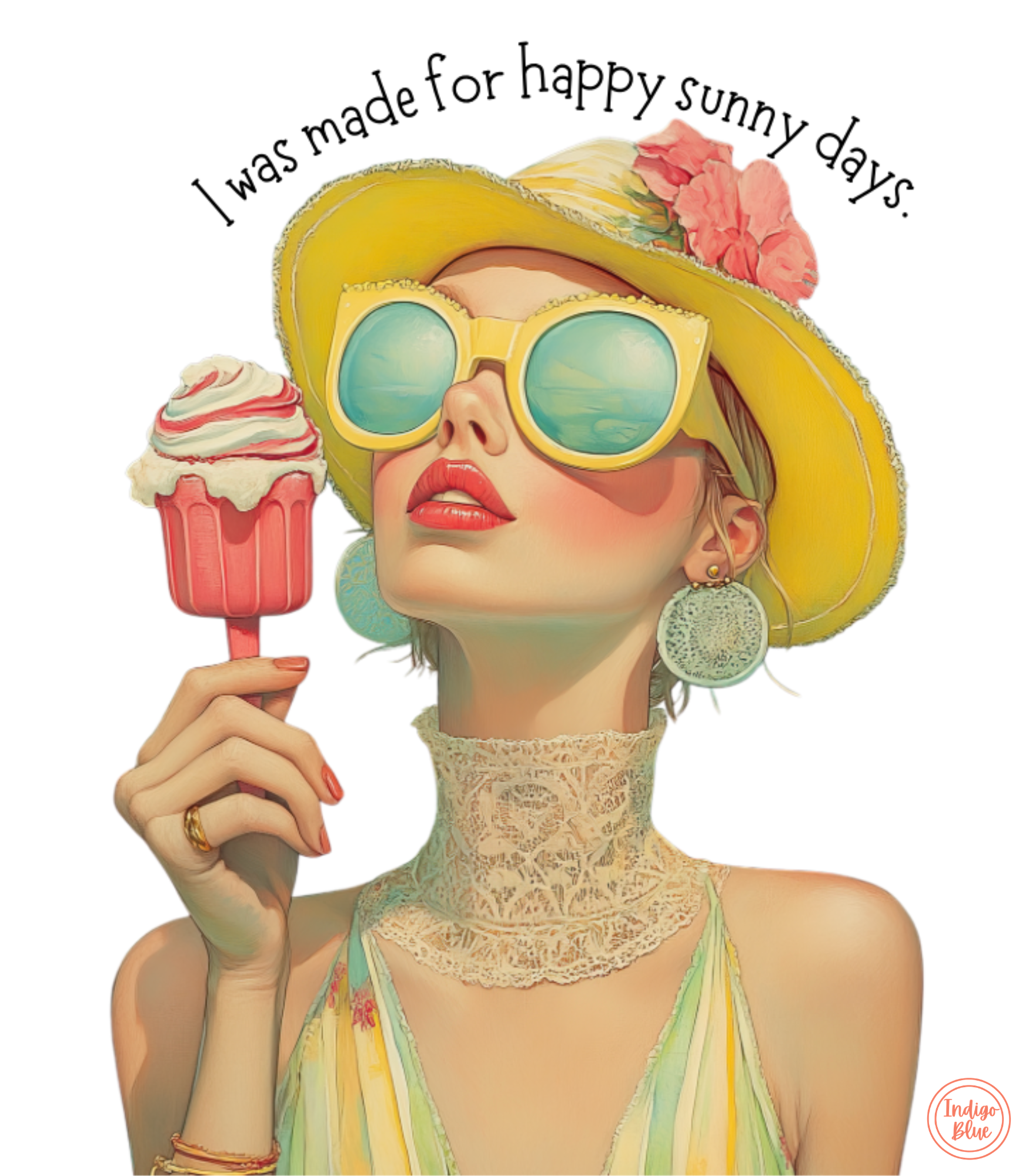 Made For Happy Sunny Days