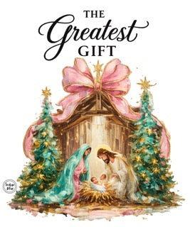 The Greatest Gift