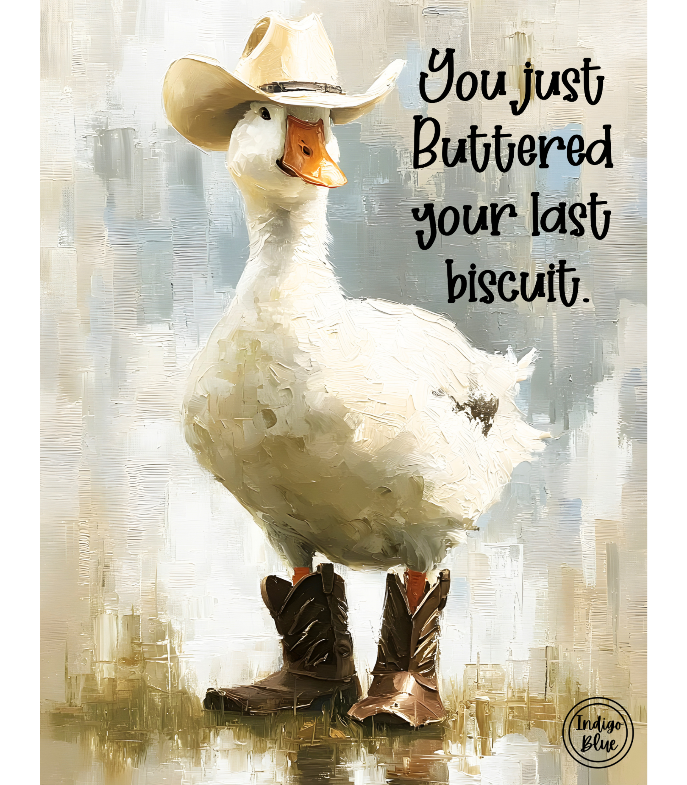 Buttered Your Last Biscuit