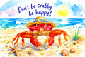 Don't Be Crabby Be Happy (Kayla Collection)