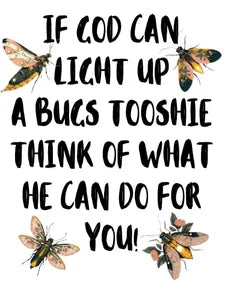 Light Up Your Tooshie