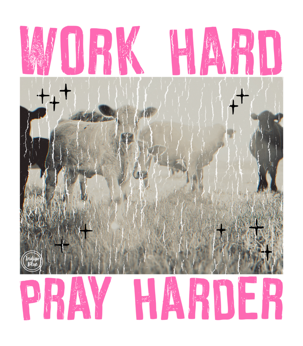 Work Hard Pray Harder