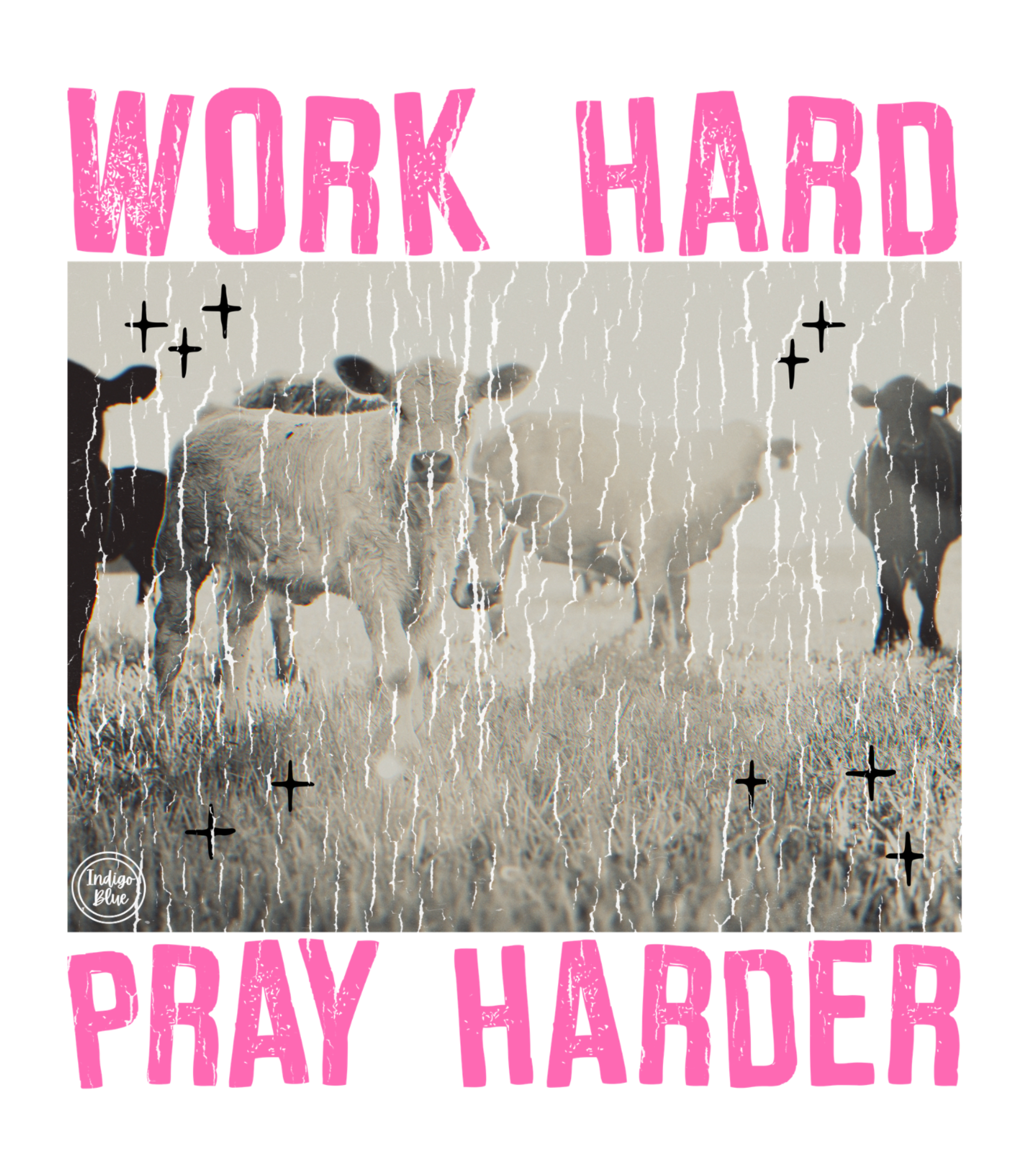 Work Hard Pray Harder