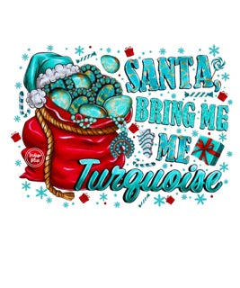 Santa Bring Me Turuoise