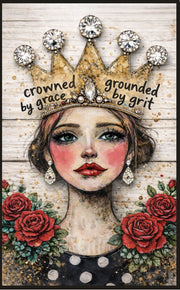 Crowned By Grace/Grounded By Grit