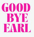 Goodbye Earl